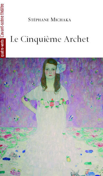 Couverture du livre « Le Cinquieme Archet » de Stephane Michaka aux éditions Avant-scene Theatre