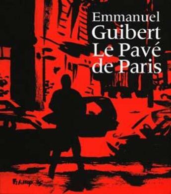 Couverture du livre « Le pavé de paris » de Emmanuel Guibert aux éditions Futuropolis