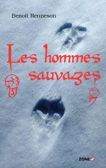 Couverture du livre « Les hommes sauvages » de Benoit Renneson aux éditions Mijade