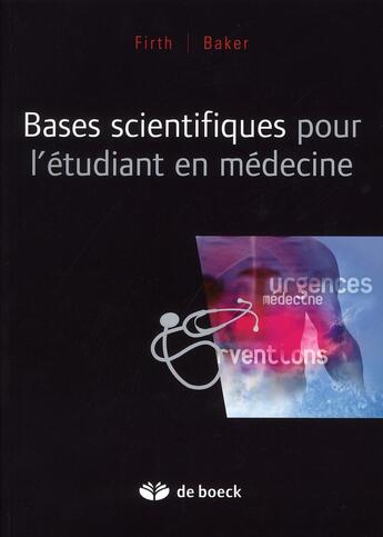 Couverture du livre « Bases scientifiques pour l'étudiant en médecine » de John Firth aux éditions De Boeck Superieur