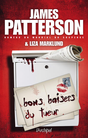 Couverture du livre « Bons baisers du tueur » de James Patterson et Liza Marklund aux éditions Archipel