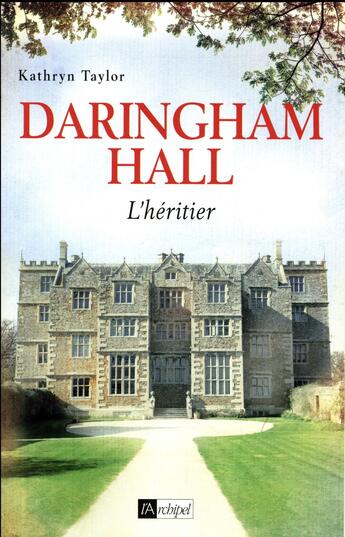 Couverture du livre « Daringham Hall Tome 1 : l'héritier » de Kathrine Kressmann Taylor aux éditions Archipel