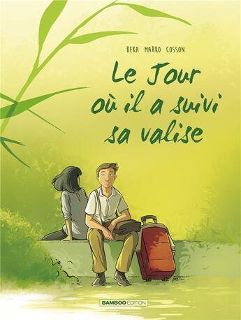 Couverture du livre « Le jour où... Tome 4 : il a suivi sa valise » de Marko et Beka aux éditions Bamboo