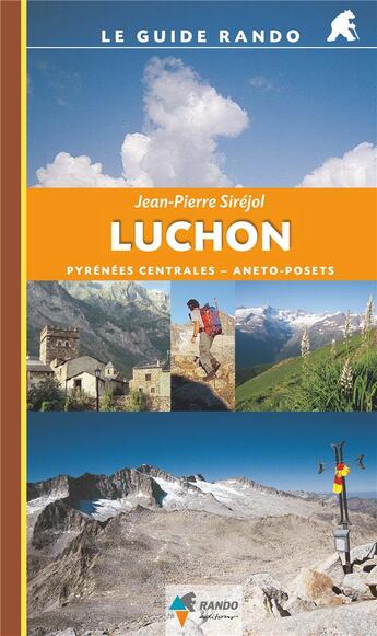 Couverture du livre « Le guide rando luchon » de Jean-Pierre Sirejol aux éditions Glenat