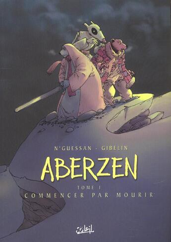 Couverture du livre « Aberzen T.1 ; commencer par mourir » de Marc N'Guessan aux éditions Soleil