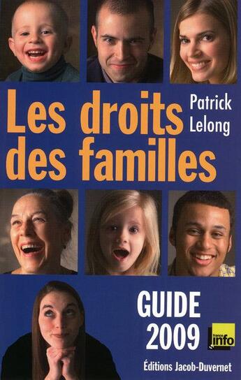 Couverture du livre « Guide les droits des familles (édition 2009) » de Patrick Lelong aux éditions Jacob-duvernet