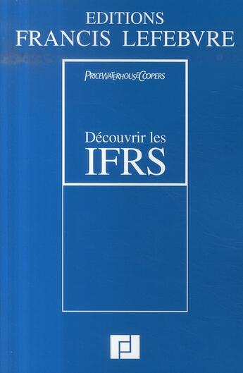 Couverture du livre « Découvrir les ifrs » de  aux éditions Lefebvre