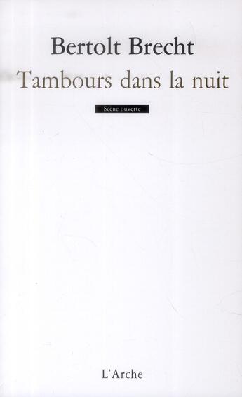 Couverture du livre « Tambours dans la nuit » de Bertolt Brecht aux éditions L'arche