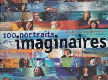 Couverture du livre « 100 portraits imaginaires » de Prouvost F E E. aux éditions Alternatives
