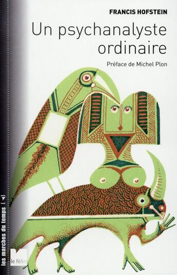 Couverture du livre « Un psychanalyste ordinaire » de Francis Hofstein aux éditions Felin