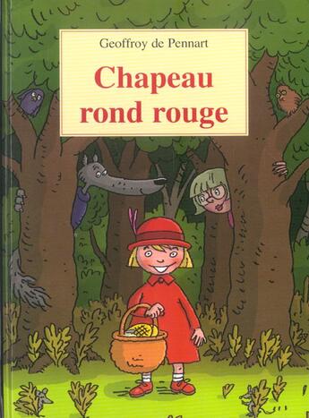 Couverture du livre « Chapeau rond rouge » de Geoffroy De Pennart aux éditions Kaleidoscope