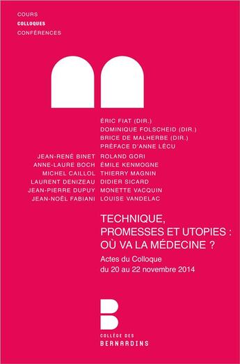 Couverture du livre « Technique, promesse et utopie ; où va la médecine ? » de Brice De Malherbe aux éditions Parole Et Silence