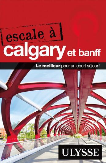 Couverture du livre « Escale à Calgary et Banff » de  aux éditions Ulysse