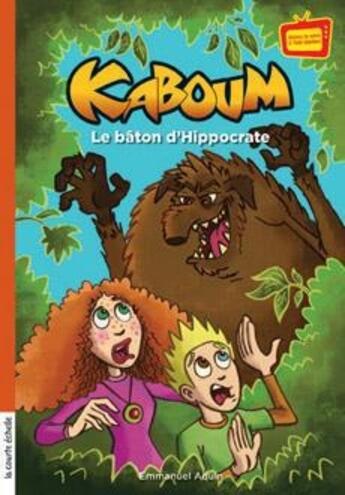 Couverture du livre « Kaboum ; le baton d'Hippocrate » de Emmanuel Aquin aux éditions La Courte Echelle