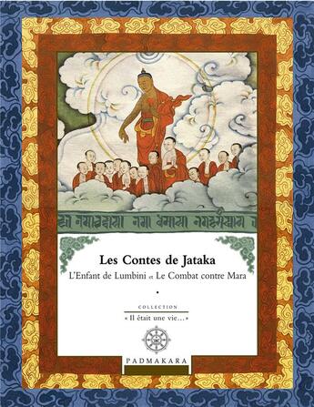 Couverture du livre « Les contes de jataka l enfant de lumbini et le combat contre mara - vol 3 » de  aux éditions Padmakara