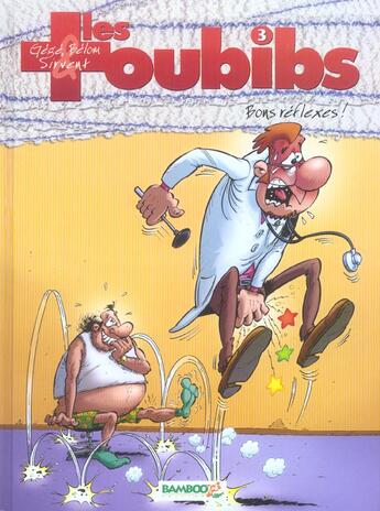 Couverture du livre « Les toubibs t.3 : bon réflexes ! » de Alain Sirvent et Belom et Gege aux éditions Bamboo