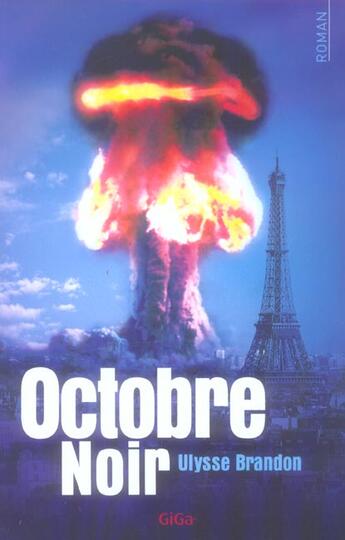 Couverture du livre « Octobre Noir » de Ulysse Brandon aux éditions Giga