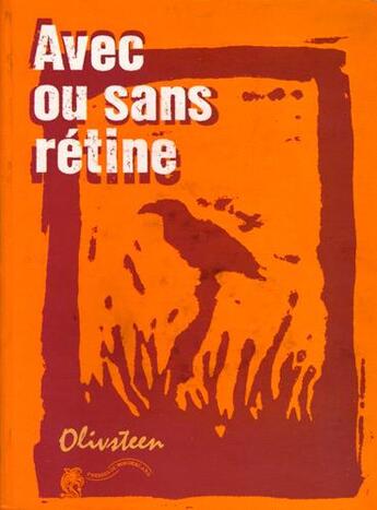 Couverture du livre « Avec ou sans rétine » de Olivsteen aux éditions Presses Du Wonderland