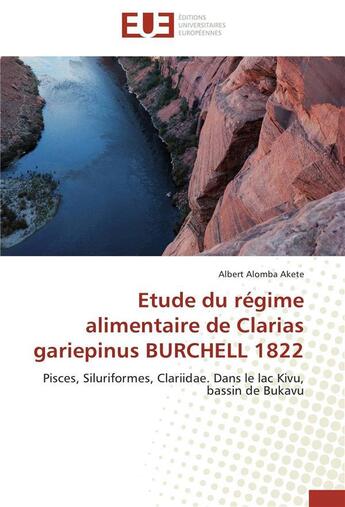 Couverture du livre « Etude du regime alimentaire de clarias gariepinus burchell 1822 » de Akete-A aux éditions Editions Universitaires Europeennes