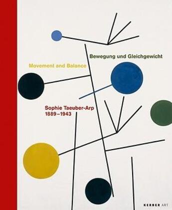 Couverture du livre « Sophie Tauber-Arp movement and balance » de  aux éditions Kerber Verlag