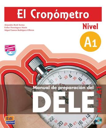 Couverture du livre « El cronómetro ; A1 » de Inaki Tarres Chamorro et Miguel Sauras Rodriguez-Olleros et Esther Dominguez Marin aux éditions Edinumen