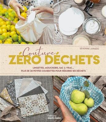 Couverture du livre « Coudre pour une maison zéro déchet » de Severine Jurado aux éditions Marie-claire