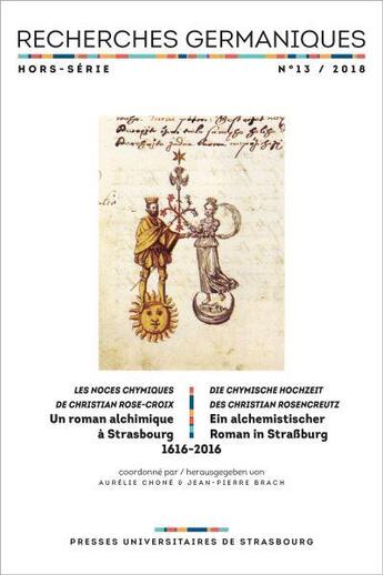 Couverture du livre « Recherches germaniques hors-serie n 13/2018 - un roman alchimique a strasbou - un roman alchimique » de Brach Chone (Dir.) aux éditions Pu De Strasbourg