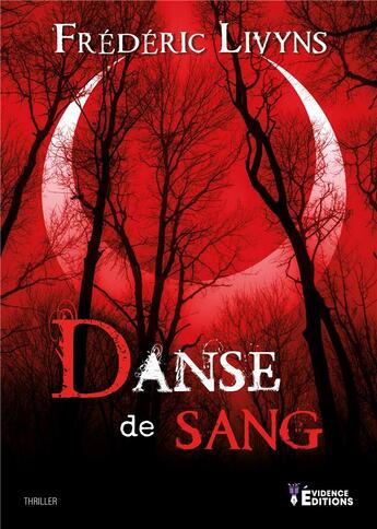 Couverture du livre « Danse de sang » de Frederic Livyns aux éditions Evidence Editions