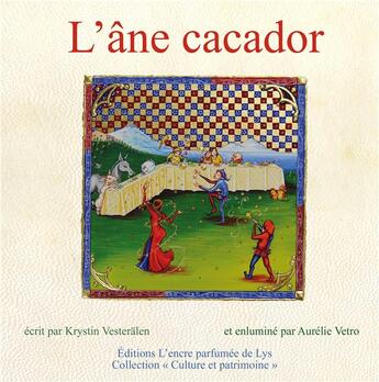 Couverture du livre « L'âne Cacador » de Krystin Vesteralen et Aurelie Vetro aux éditions L'encre Parfumee De Lys