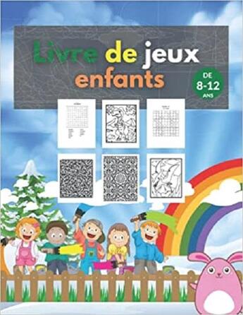 Couverture du livre « Livre de jeux enfants de 8-12 ans - apprendre en s'amusant mots meles coloriages labyrinthes » de Independent P. aux éditions Gravier Jonathan