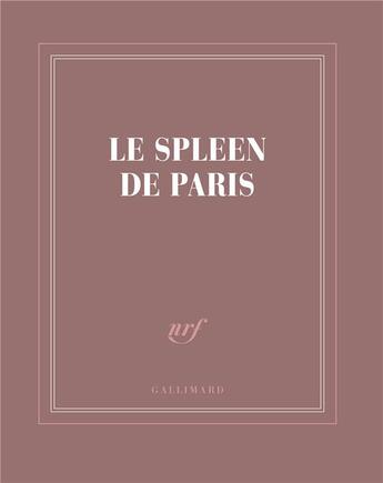 Couverture du livre « Le spleen de Paris » de Collectif Gallimard aux éditions Gallimard