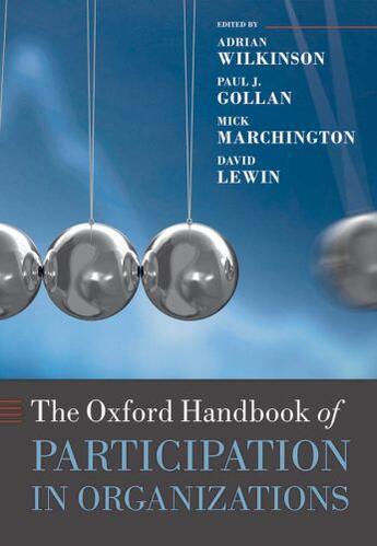 Couverture du livre « The Oxford Handbook of Participation in Organizations » de Adrian Wilkinson aux éditions Oup Oxford