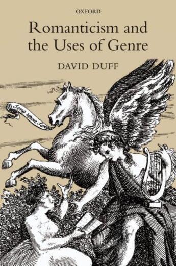 Couverture du livre « Romanticism and the Uses of Genre » de Duff David aux éditions Oup Oxford