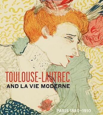 Couverture du livre « Toulouse lautrec and la vie moderne paris 1880-1910 » de Cate aux éditions Rizzoli