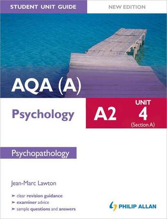 Couverture du livre « AQA(A) A2 Psychology Student Unit Guide (New Edition): Unit 4 Section » de Lawton Jean-Marc aux éditions Hodder Education Digital