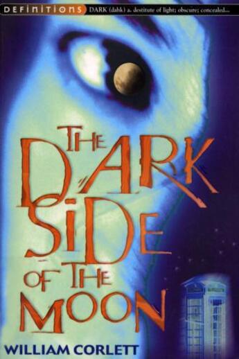 Couverture du livre « The Dark Side Of The Moon » de William Corlett aux éditions Rhcb Digital