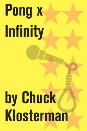 Couverture du livre « Pong x Infinity » de Chuck Klosterman aux éditions Scribner