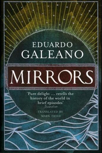 Couverture du livre « MIRRORS - STORIES OF ALMOST EVERYONE » de Eduardo Galeano aux éditions Granta Books