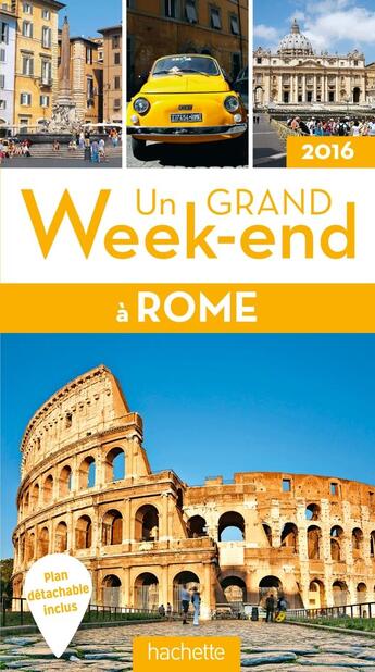 Couverture du livre « Un grand week-end ; Rome (édition 2016) » de Collectif Hachette aux éditions Hachette Tourisme