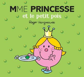 Couverture du livre « Madame Princesse et le petit pois » de Roger Hargreaves aux éditions Hachette Jeunesse