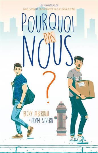 Couverture du livre « Pourquoi pas nous ? » de Adam Silvera et Becky Albertalli aux éditions Hachette Romans