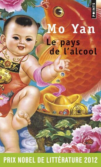 Couverture du livre « Le pays de l'alcool » de Mo Yan aux éditions Points