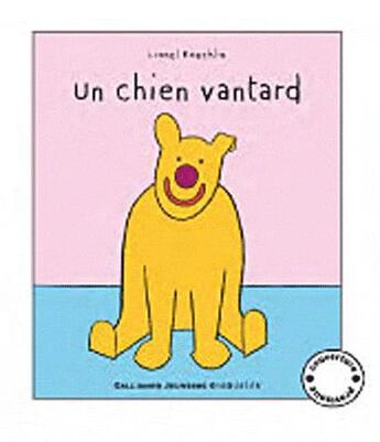 Couverture du livre « Un chien vantard » de Lionel Koechlin aux éditions Gallimard-jeunesse