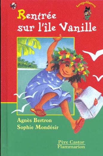 Couverture du livre « Rentree sur l'ile vanille - - des 5 ans » de Agnes Bertron-Martin aux éditions Pere Castor