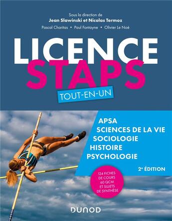 Couverture du livre « Licence STAPS ; tout-en-un (2e édition) » de Nicolas Termoz et Paul Fontayne et Pascal Charitas et Olivier Le Noe et Jean Slawinski aux éditions Dunod