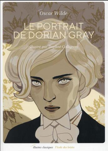 Couverture du livre « Le portrait de Dorian Gray » de Oscar Wilde et Daphné Collignon aux éditions Ecole Des Loisirs