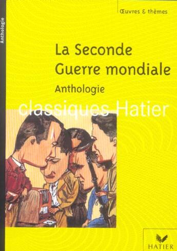 Couverture du livre « La Seconde Guerre mondiale » de Ariane Carrere et Georges Decote et Helene Potelet aux éditions Hatier