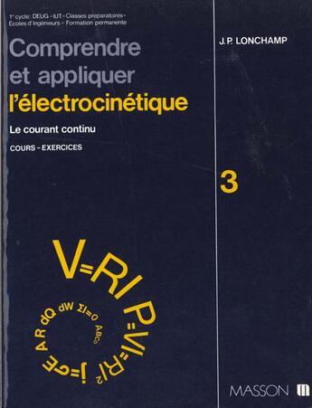 Couverture du livre « Electrocinetique Courants Continus Vol.3 » de Longchamp aux éditions Elsevier-masson