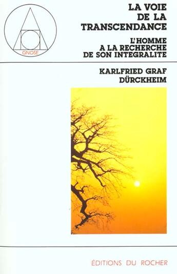 Couverture du livre « La voie de la transcendance » de Karlfried Graf Durckheim aux éditions Rocher