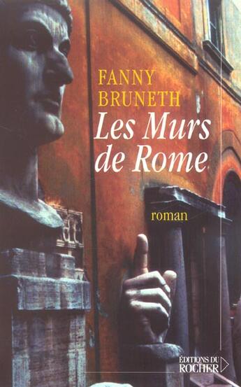 Couverture du livre « Les murs de rome » de Fanny Bruneth aux éditions Rocher